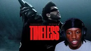 TIMELESS - The Weeknd ft. Playboi Carti (Reaction)