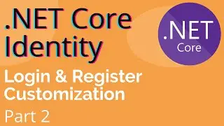 MVC Login and Registration with Identity - Identity Customization - .NET Core 6 - Part 2
