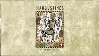 We Are Augustines - Headlong Into The Abyss (Audio)