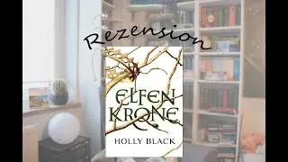 Elfenkrone Teil 1 - Holly Black - fantasy Buchrezension - Lillyteratur
