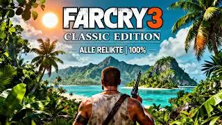 FAR CRY 3 CLASSIC EDITION 🎮 ALLE RELIKTE AUF 100% 🎮 GUIDE
