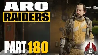 ARC Raiders 1.3 Patch | Cozy Stream | Part 180