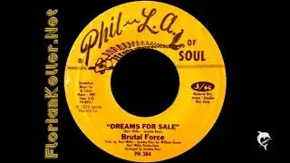 Brutal Force - Dreams For Sale (Phil-L.A. Of Soul)