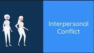 Interpersonal Conflict