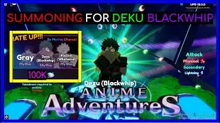 So I SUMMONED for DEKU (Blackwhip)...WILL I GET IT??? (Anime Adventures) | ROBLOX
