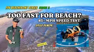 Is The SEEKER 35 Too Fast For Beach Freestyle? | FPV Beachfront EP3