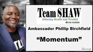 TLC Build Momentum with Phillip Birchfield:  &lsquo;BE&rsquo; Ready don&rsquo;t &lsquo;GET&rsquo; Ready