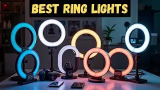 Best Ring Lights 2025 - (From Affordable to Premium Picks)