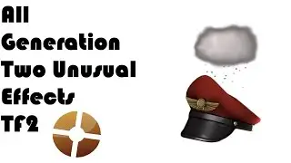 All Gen 2 Unusual Effects TF2