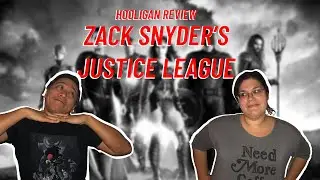 Zack Snyder's Justice League - Hooligan Review