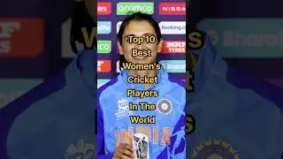 Top 10 Best Women's Cricket Players In The World || Female Cricketers #shorts #short #youtubeshorts