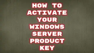 How to Activate Windows Server 2012 | Windows Server 2008 Product Key | Totally Free