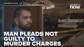 Man pleads not guilty to allegedly killing wife in northwest Bakersfield