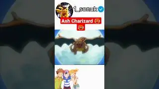 ash Charizard return #viral #shortvideo #treanding #attitude