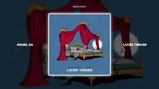 Luces Tenues | Anuel AA (speed up)