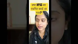HPSC | Admit Card Update | Hindi | #hpsc2025 #admitcard #haryanaassistantprofessor #admitcardupdate