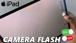 How To Turn Camera Flash ON / OFF On iPad