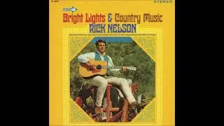 Hello, Walls (Faron Young/Willie Nelson cover) ~ Rick Nelson (1966)