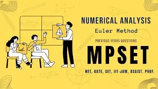 MPSET | PYQ | Euler-Modified Method | Numerical Analysis | NET, SET, GATE, IIT-JAM, Assist. Prof. |