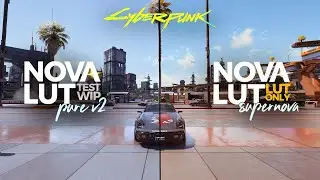 Nova LUT Pure v2.2 и демонстрация Supernova | Модификации освещения Cyberpunk 2077