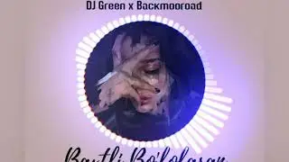 🎵 Dj Green x Backmooroad - Baxtli bo'lolasan