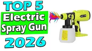 TOP 5 Best Electric Spray Gun 2026