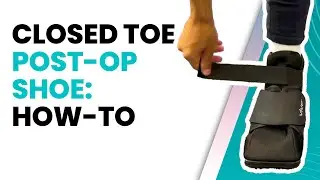 👣 Secure Your Recovery: Closed Toe Post-Op Shoe Tutorial
