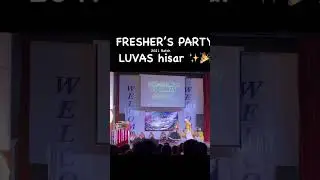 luvas hisar fresher party