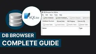 DB Browser for SQLite Installation | Beginners Guide
