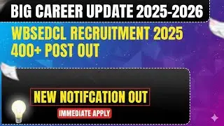 WBSEDCL RECRUITMENT 2025 BUMPER VACANCY OUT ✅ Elecrtical Engg. Good News 400+ Post Out#wbsedcl 