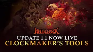 Hell Clock | Crafting Update Overview | Now Live!