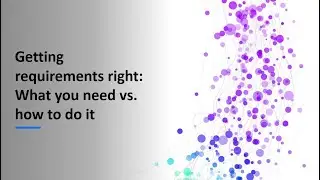 Objective Requirements vs. Solution Implementation
