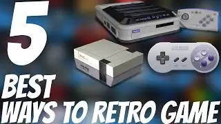 TOP 5 BEST Ways To Play Retro Games | Arcade Regiment