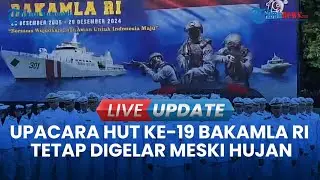 🔴LIVE UPDATE | Upacara HUT ke-19 Bakamla RI Digelar Saat Hujan, Kabakamla Ungkap Tantangan ke Depan