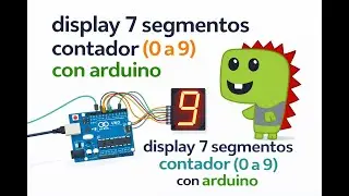 DISPLAY 7 SEGMENTOS CONTADOR 0 A 9 (arduino)