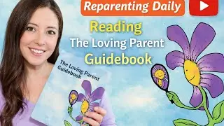 Loving Parent Guidebook Reading: Expressing Anger Safely For The Inner Teen