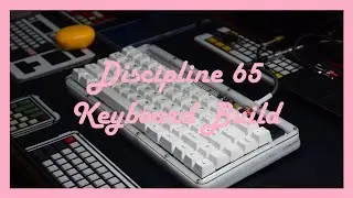 Discipline 65 Build Time-lapse
