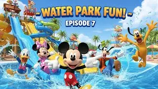 Mickey Mouse and Friends Water Park Fun 🌊🎢 | Episode 7 | Funny Cartoon Adventure