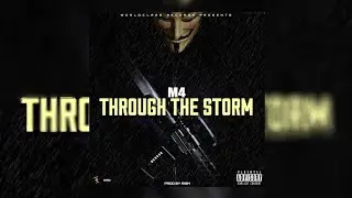 M4 - Through The Storm (Break Point Riddim)