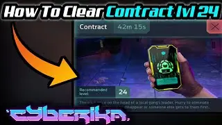 How To Clear Contract lvl24 | Cyberika: Action Cyberpunk RPG 