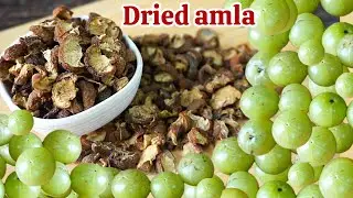 Dry amla | how to dry amla at home | amla supari | dry gooseberry / nellikai | rich in vitamin C