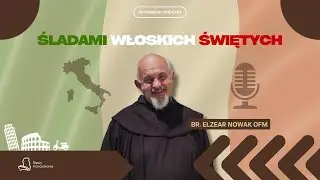 LIGURIA | Śladami włoskich świętych || Podcast br. Elzeara OFM