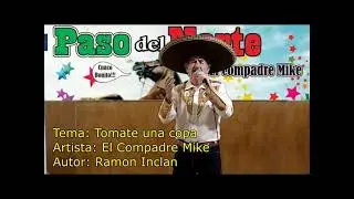 Tomate una copa   El Compadre Mike