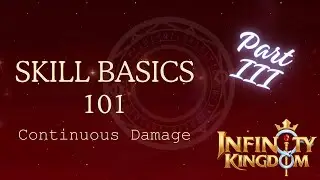 Skill Basics 101 -  Continuous Damage
