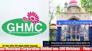 Greater Hyderabad Municipal Corporation Divided into 300 Divisions &ndash; Final Notification Issued