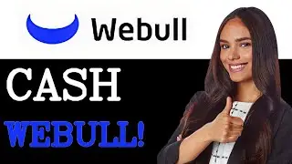 How To Cash Out On Webull (2025)