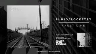 Audio/Rocketry - Fault Line (Single)