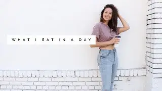 What I Eat In A Day | Easy Healthy Meals | Aja Dang