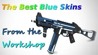 CSGO - The best blue skins (mil-spec) in the workshop! The Workshop Overwatch
