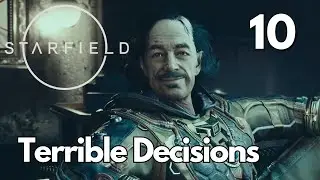 Starfield - Lets Play  Part 10